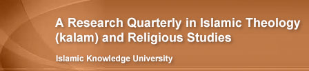 A Research Quarterly in Islamic Theology (kalam) and Religious Studies